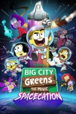 Nonton Film Big City Greens the Movie: Spacecation (2024)